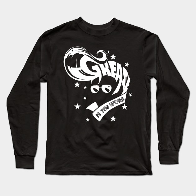 Grease Is The Word Long Sleeve T-Shirt by KsuAnn